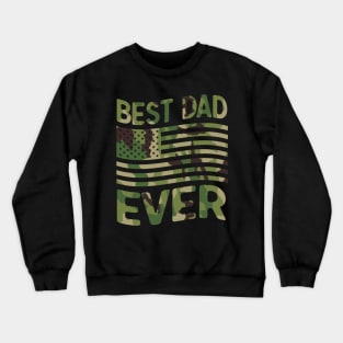 Best Dad Ever American Flag Military Camoufage Fathers Day Gift Crewneck Sweatshirt